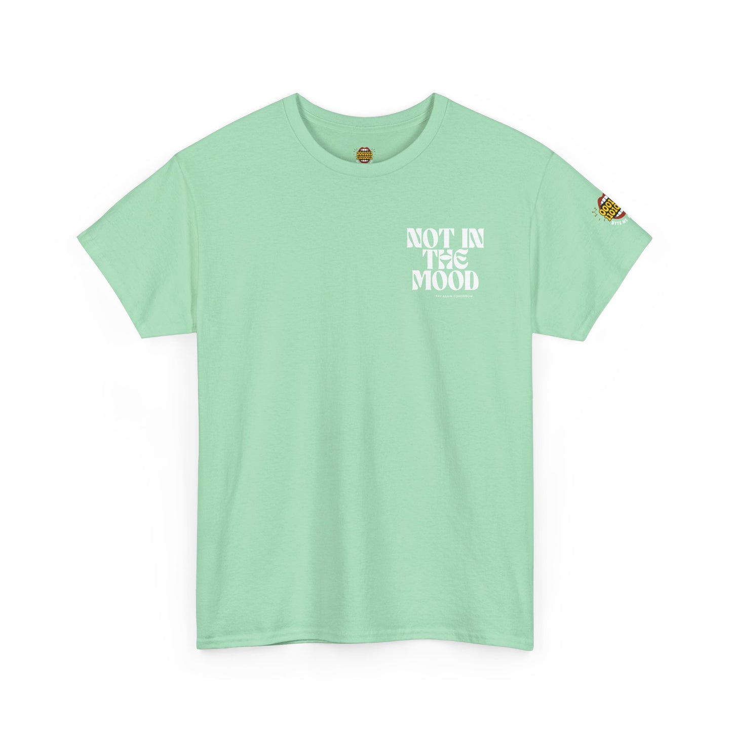 Not In The Mood - Unisex Heavy Cotton Tee