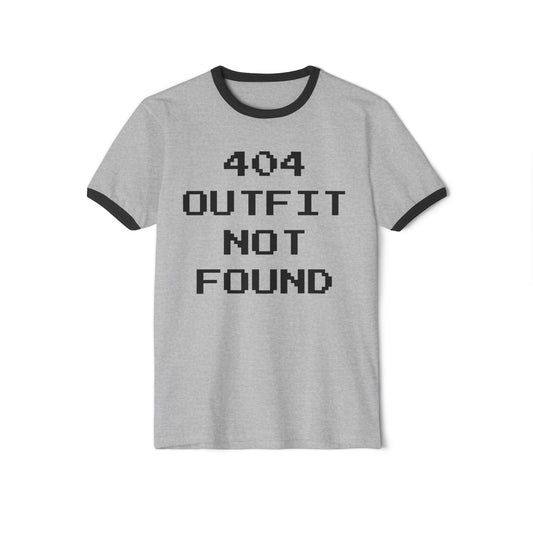 404 Outfit Not Found Ringer Unisex T-Shirt