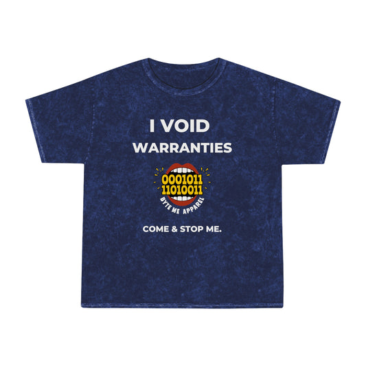I Void Warranties Unisex T-Shirt