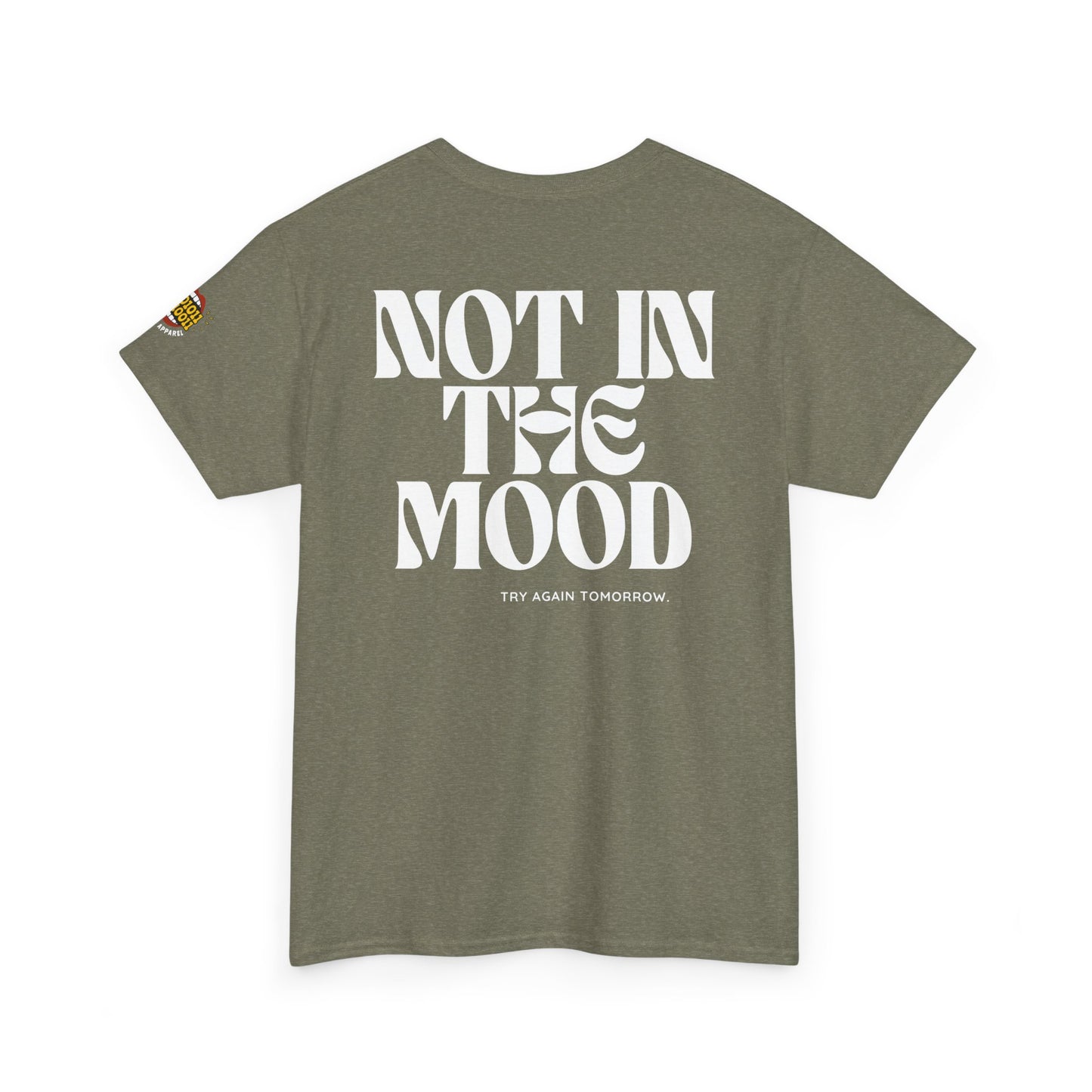 Not In The Mood - Unisex Heavy Cotton Tee