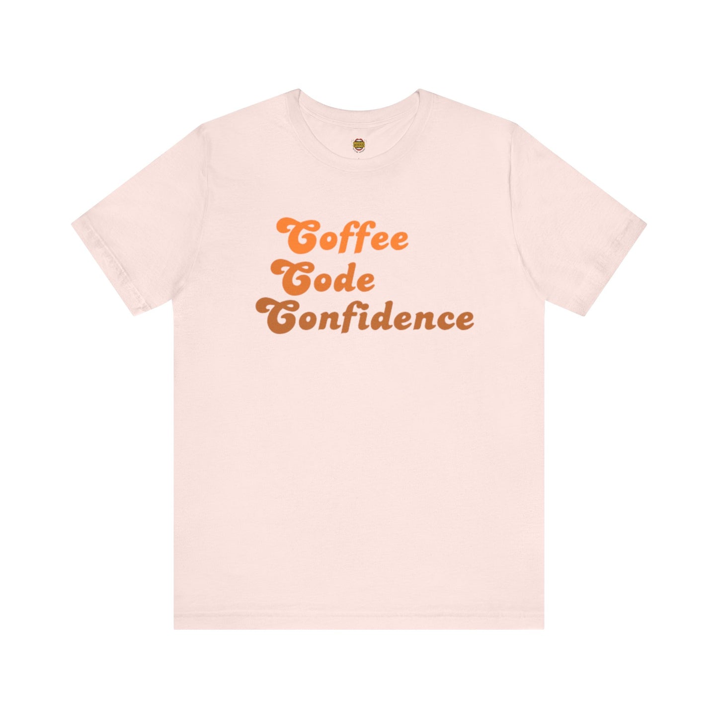 Coffee Code Confidence T-Shirt