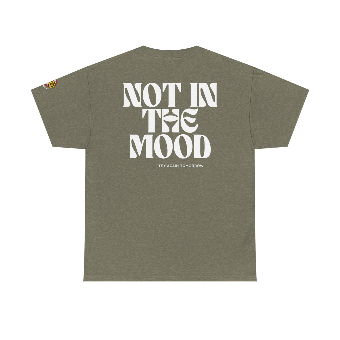 Not In The Mood - Unisex Heavy Cotton Tee