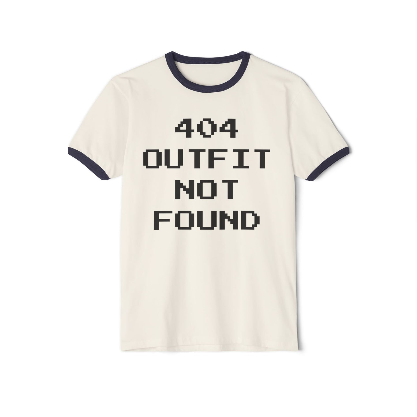 404 Outfit Not Found Ringer Unisex T-Shirt