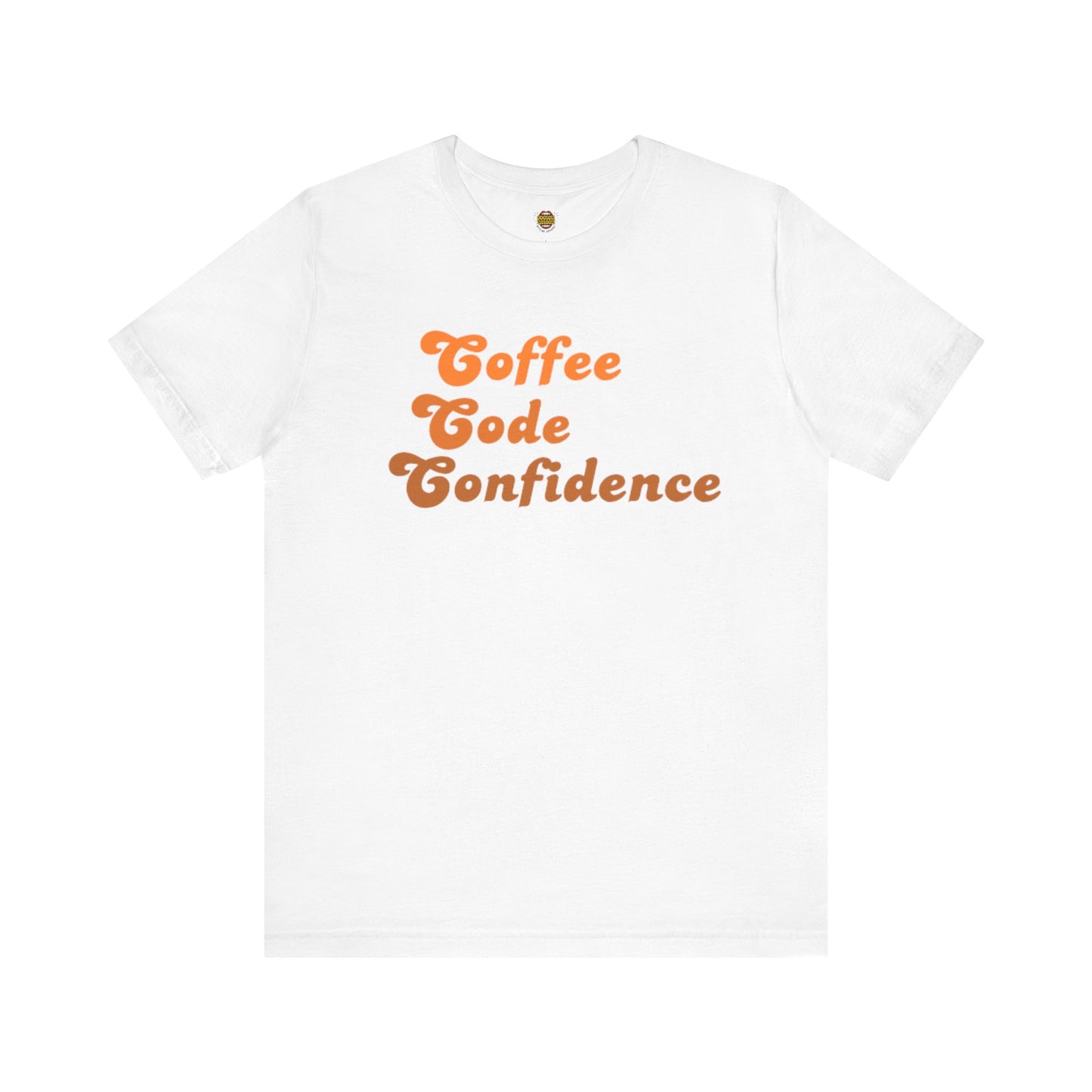 Coffee Code Confidence T-Shirt