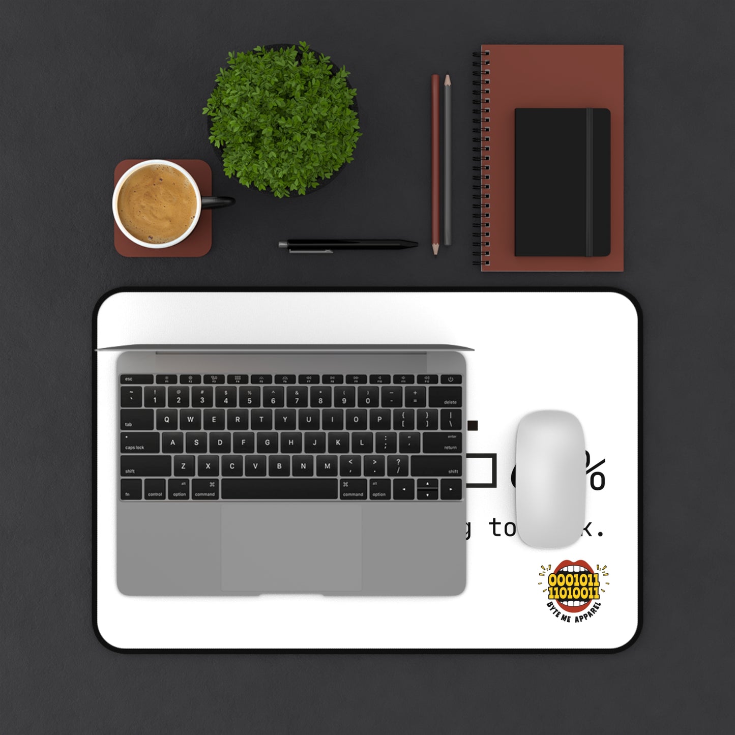 Loading... Status: Still Pretending to Work -  Desk Mat