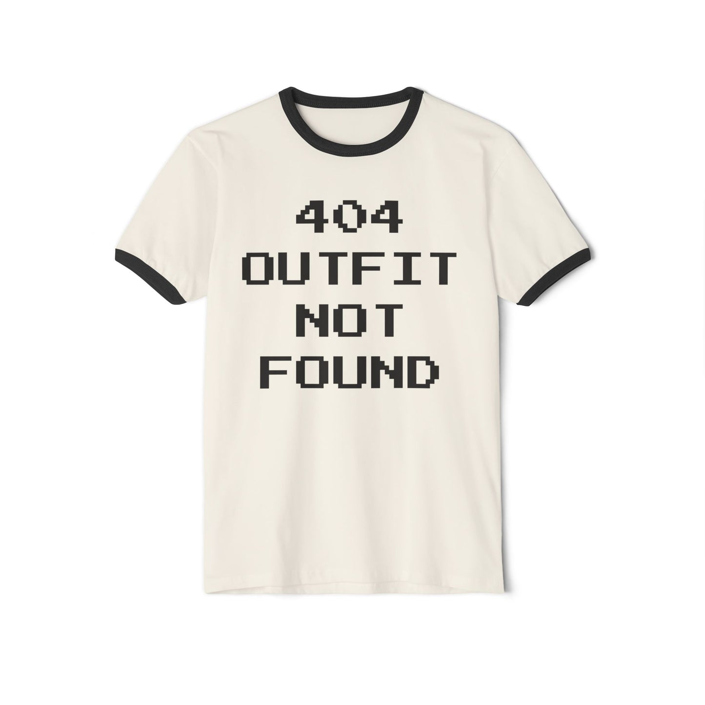 404 Outfit Not Found Ringer Unisex T-Shirt