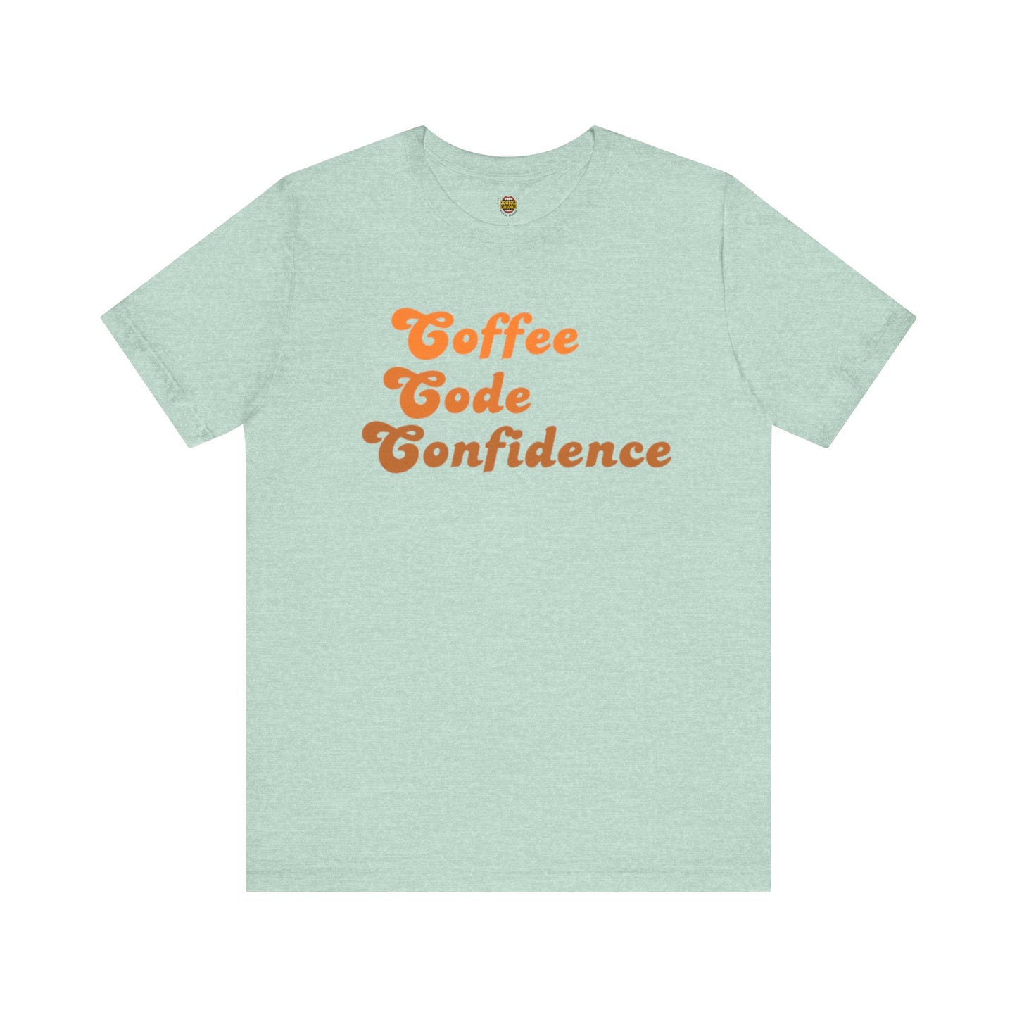 Coffee Code Confidence T-Shirt