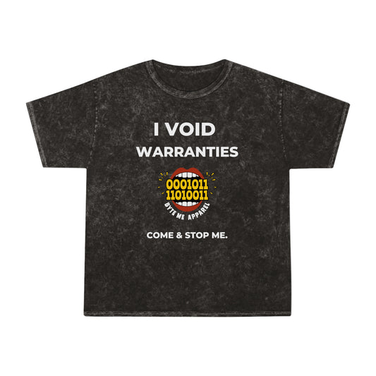 I Void Warranties Unisex T-Shirt