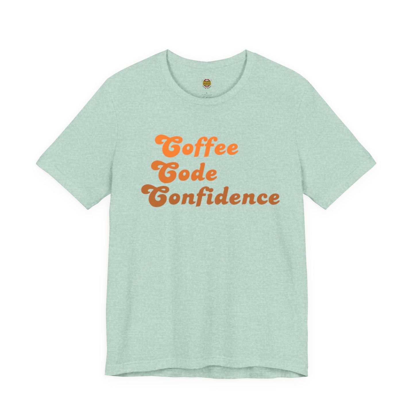 Coffee Code Confidence T-Shirt